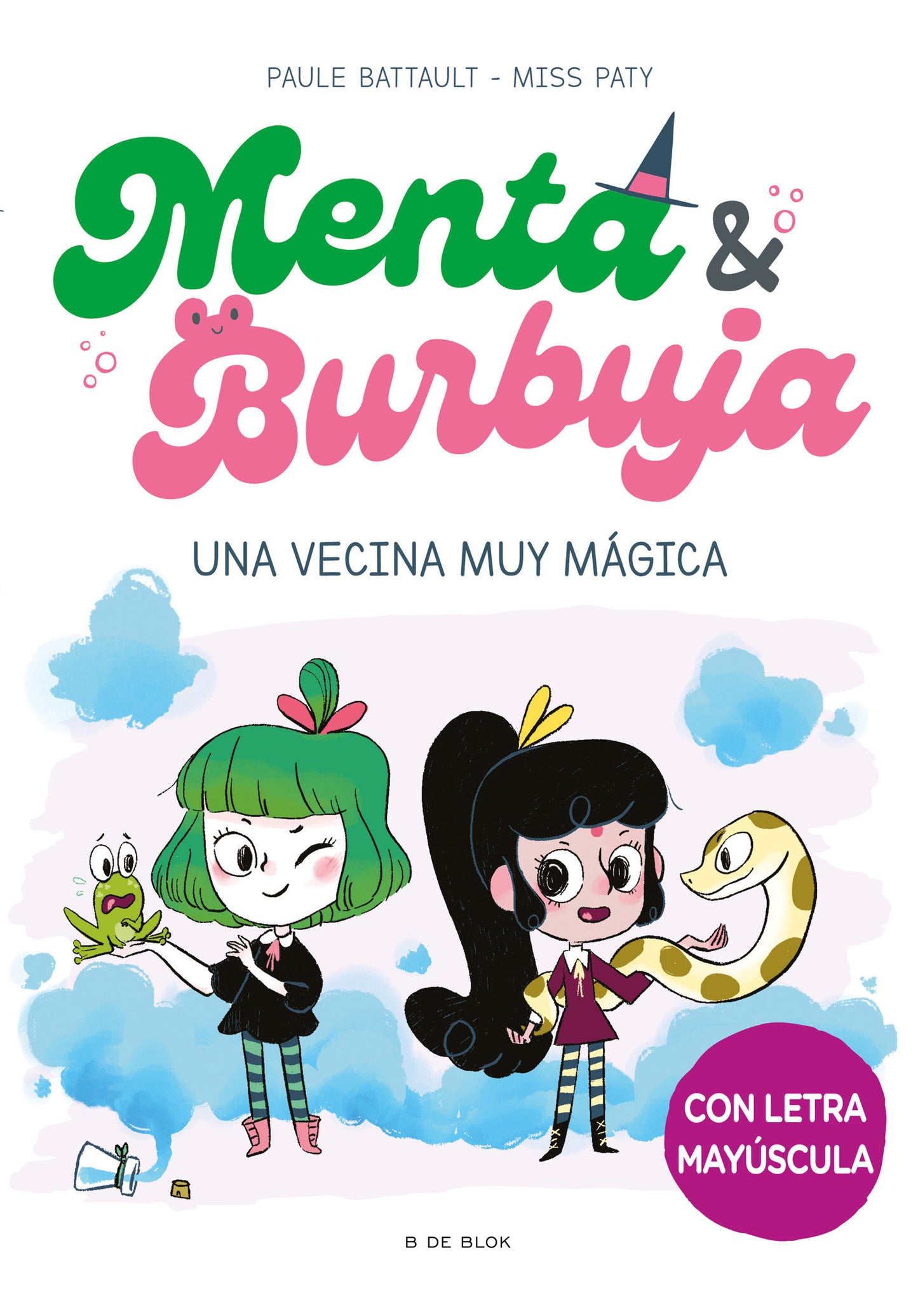 Menta & Burbuja: Una vecina muy m�gica / Mint & Bubble: A Very Magical Neighbor (MENTA Y BURBUJA) (Book:2)