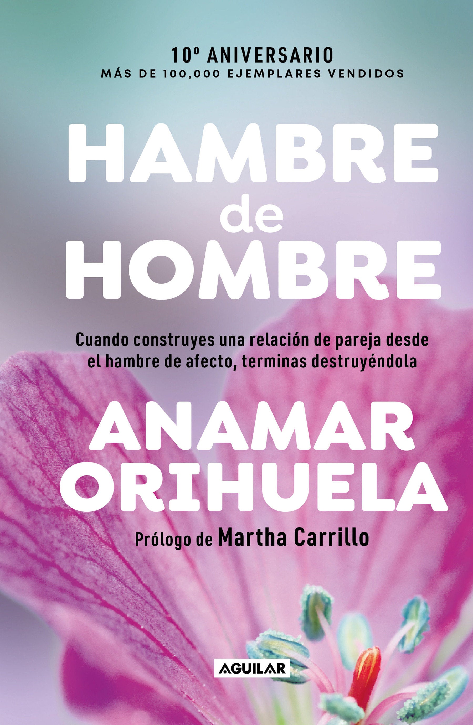 Hambre de hombre Ed. 10� aniversario / Hunger for Men. 10th Anniversary Edition