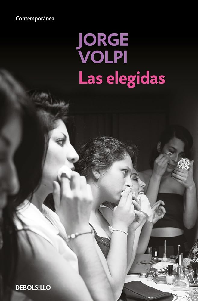 Las elegidas by Jorge Volpi