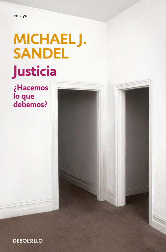 Justicia: �Hacemos lo que debemos? / Justice: What's the Right Thing to Do?
