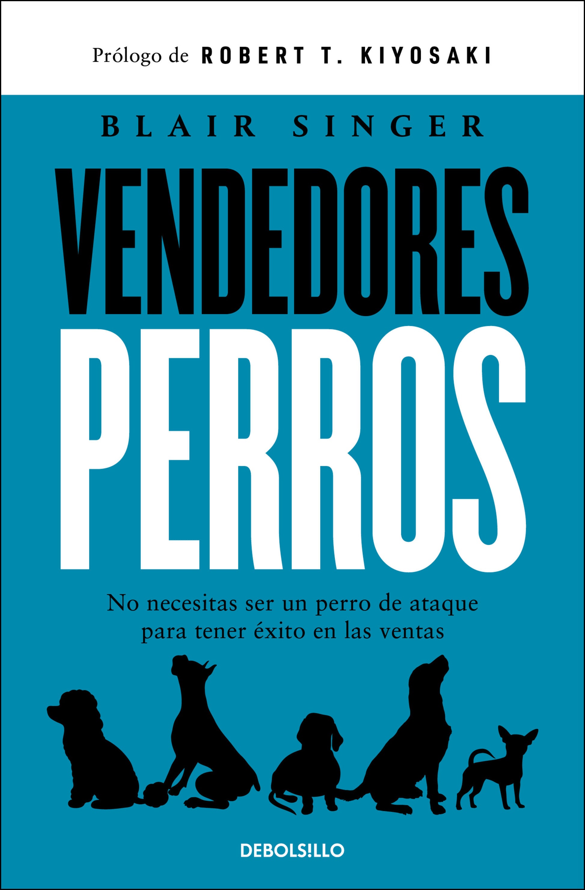 Vendedores perros. No necesitas ser un perro de ataque para tener �xito en las ventas / Sales Dogs