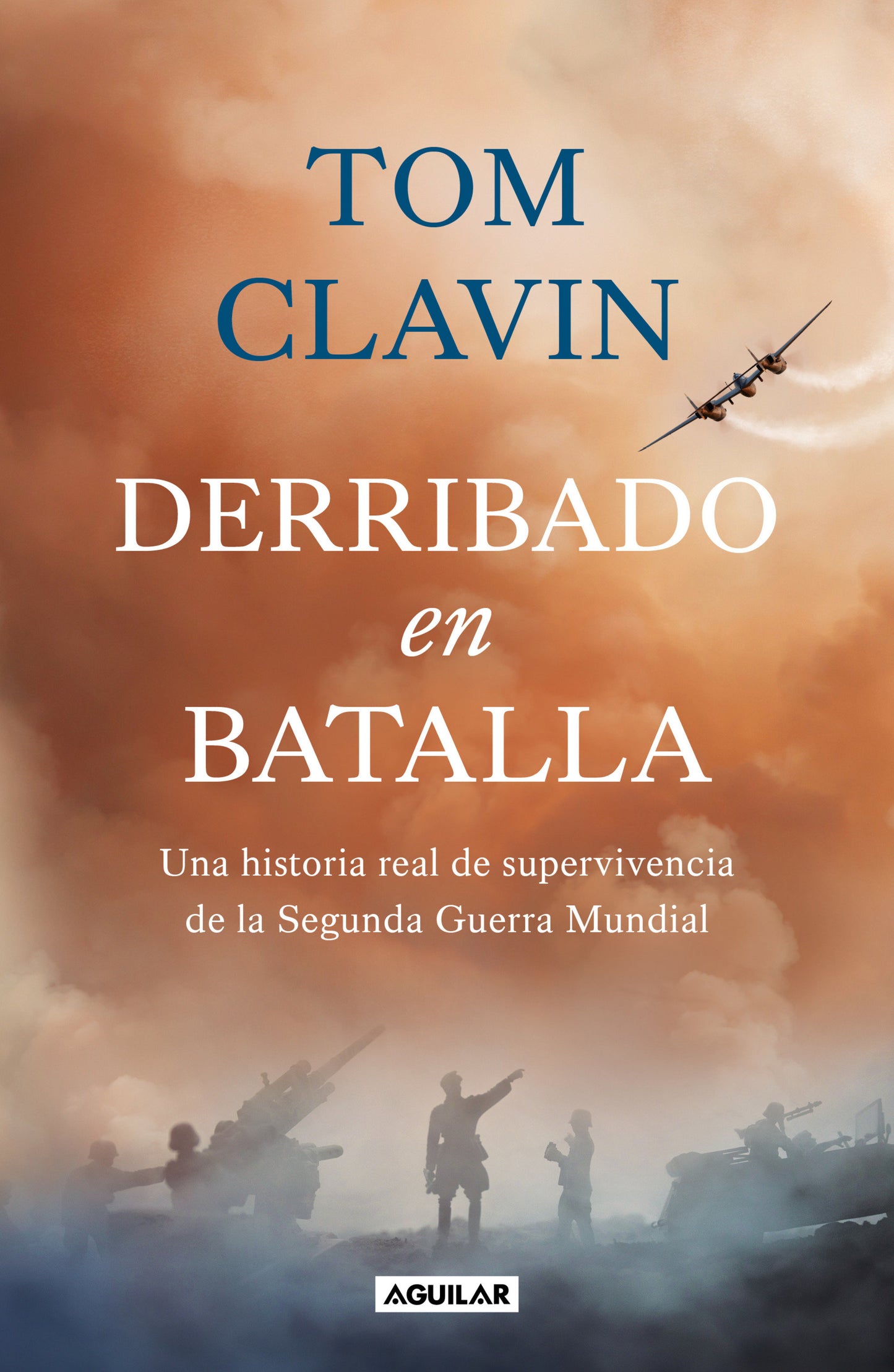 Derribado en batalla. Una historia real de supervivencia de la Segunda Guerra Mundial / Lightning Down: a World War II Story of Survival