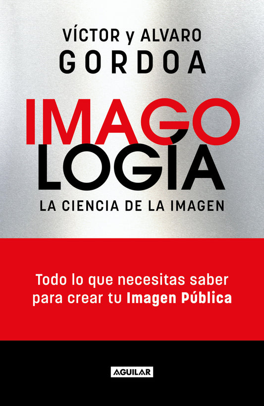 Imagolog�a: La Ciencia de la imagen / Imagology: The Science Of The Image