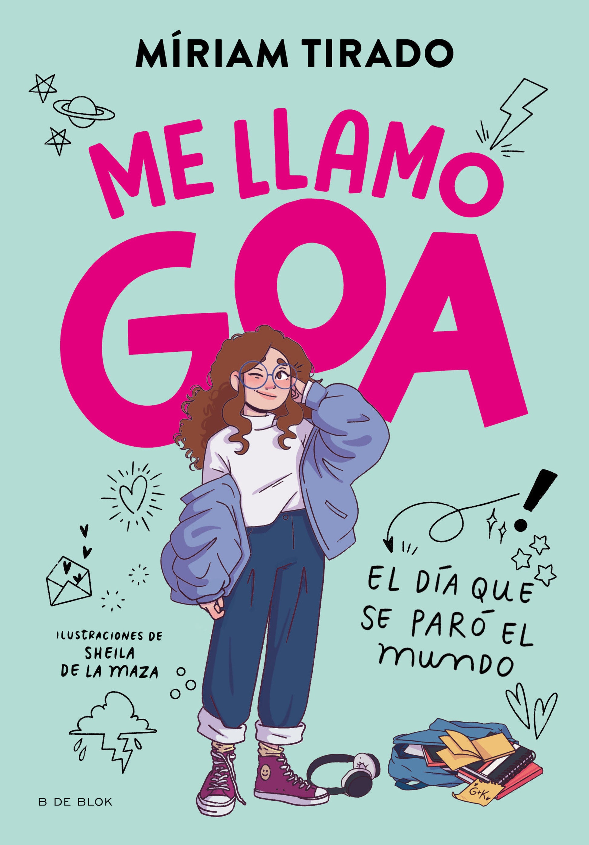 El d�a que se par� el mundo / The Day the World Stopped (Me Llamo Goa) (Book:1)