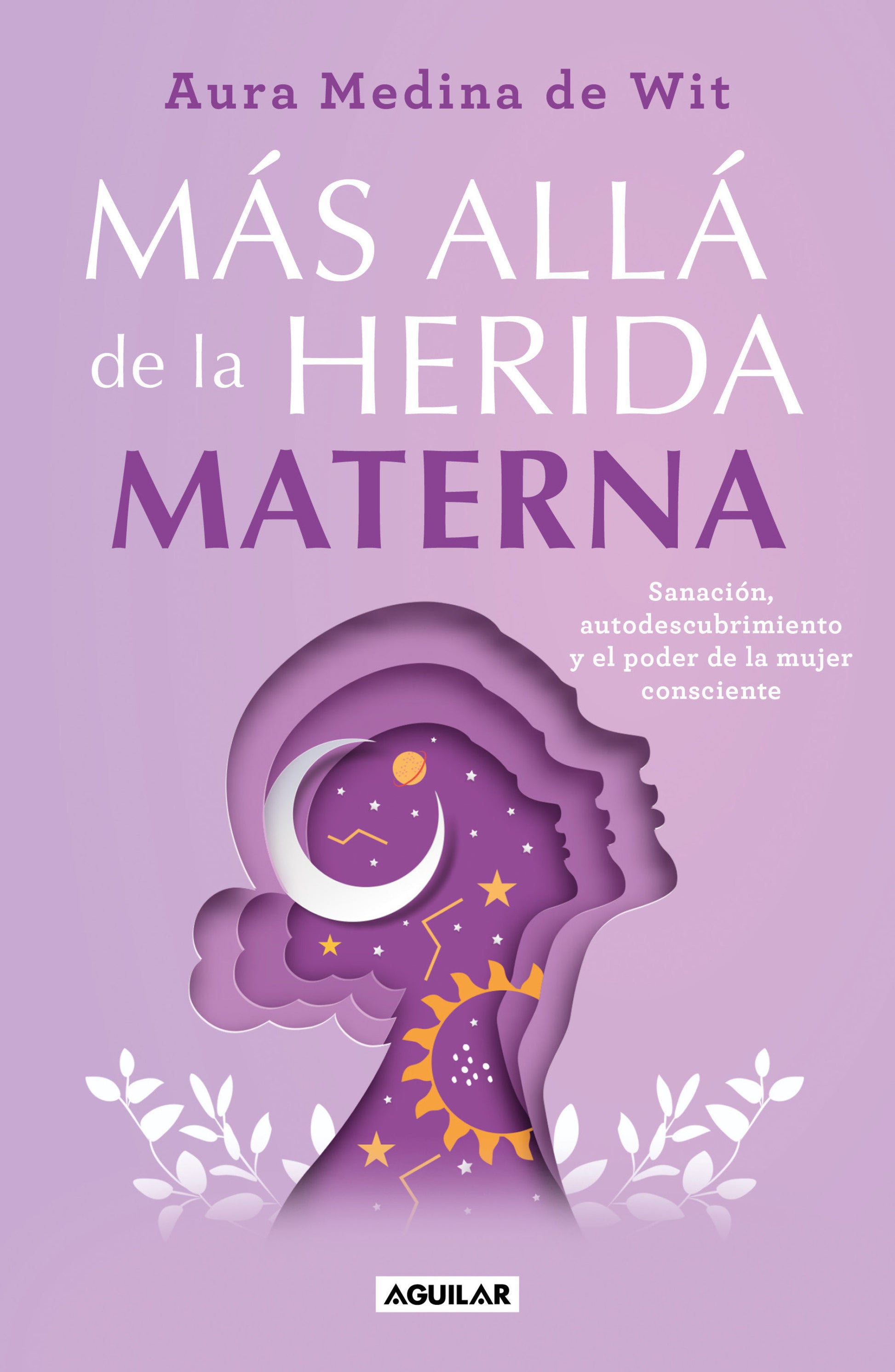 M�s all� de la herida materna / Beyond the Maternal Wound