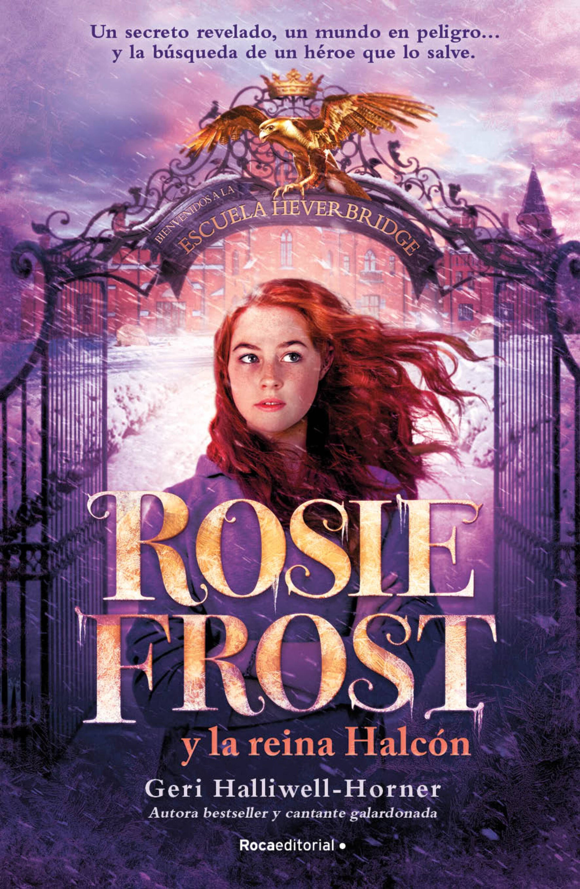 Rosie Frost y la Reina Halcón / Rosie Frost and the Falcon Queen