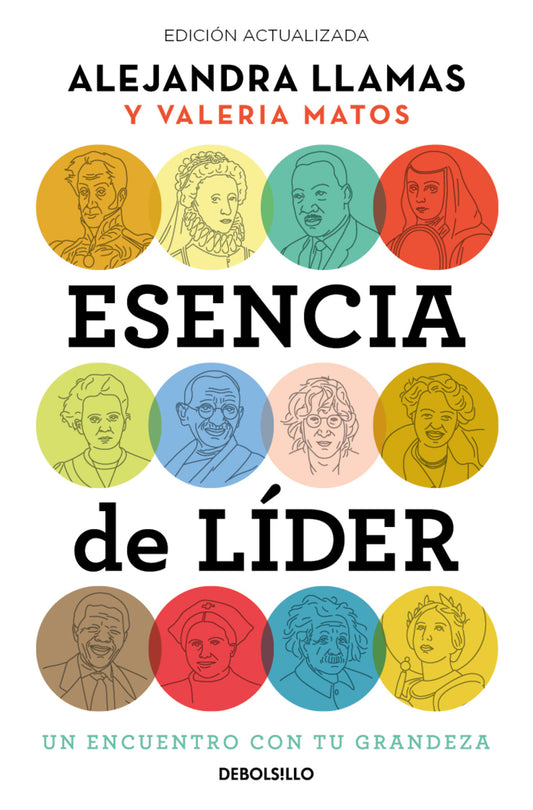 Esencia de l�der. Un encuentro con tu grandeza / The Essence of a Leader