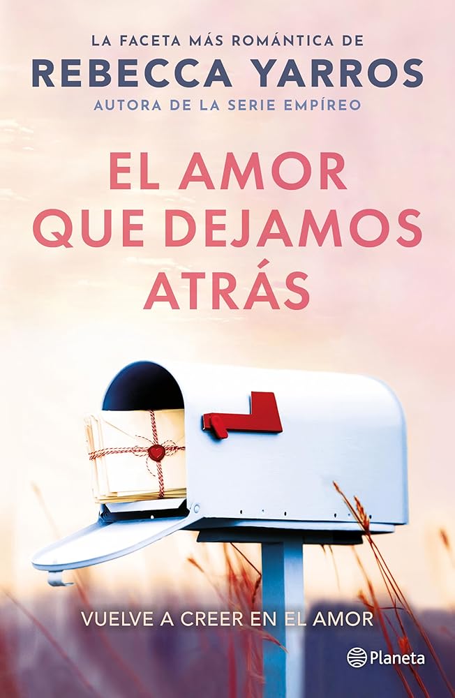 El amor que dejamos atrás by Rebecca Yarros