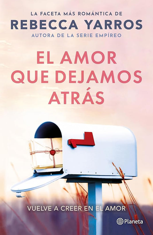 El amor que dejamos atrás by Rebecca Yarros