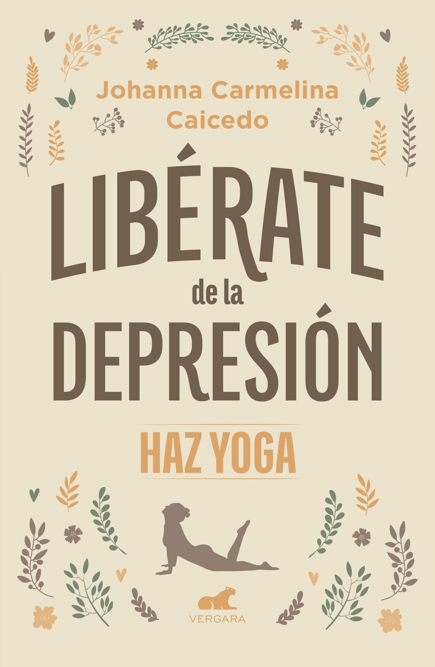 Lib�rate de la depresi�n: Haz yoga / Free Yourself from Depression