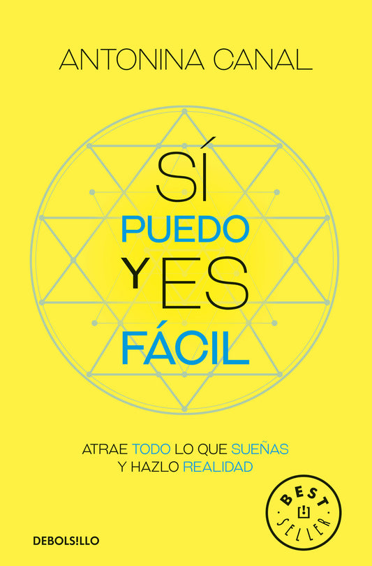 S� puedo y es f�cil: Atrae todo lo que sue�as y hazlo realidad / Yes I Can, and It's Easy