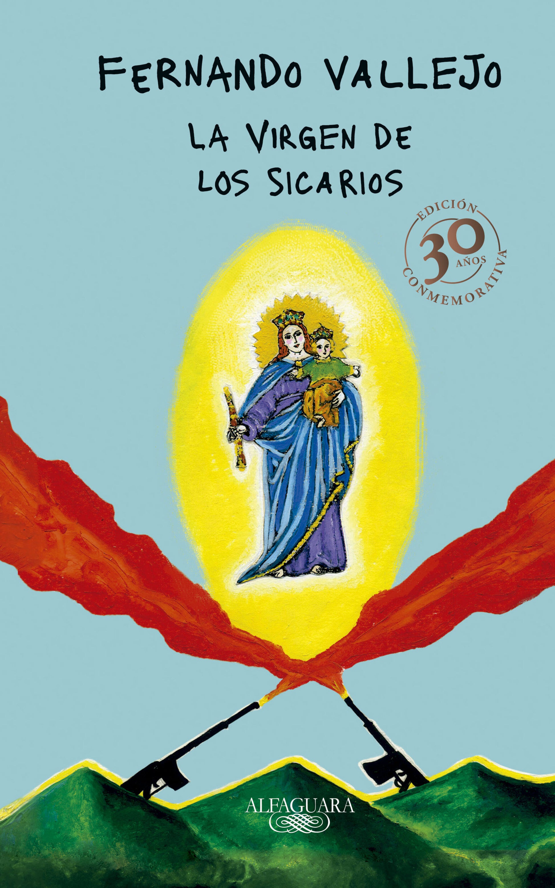 La virgen de los sicarios. Edici�n Conmemorativa / Our Lady of the Assassins