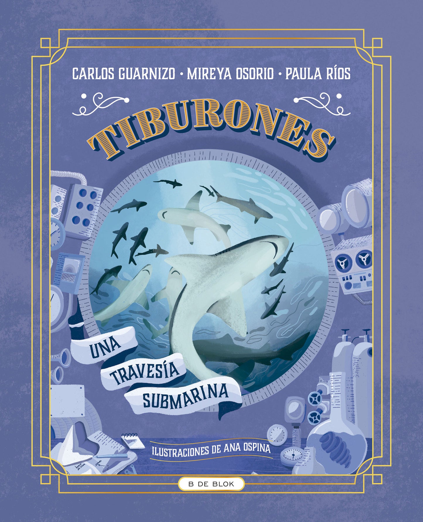 Tiburones. Una traves�a submarina / Sharks: A Submarine Voyage