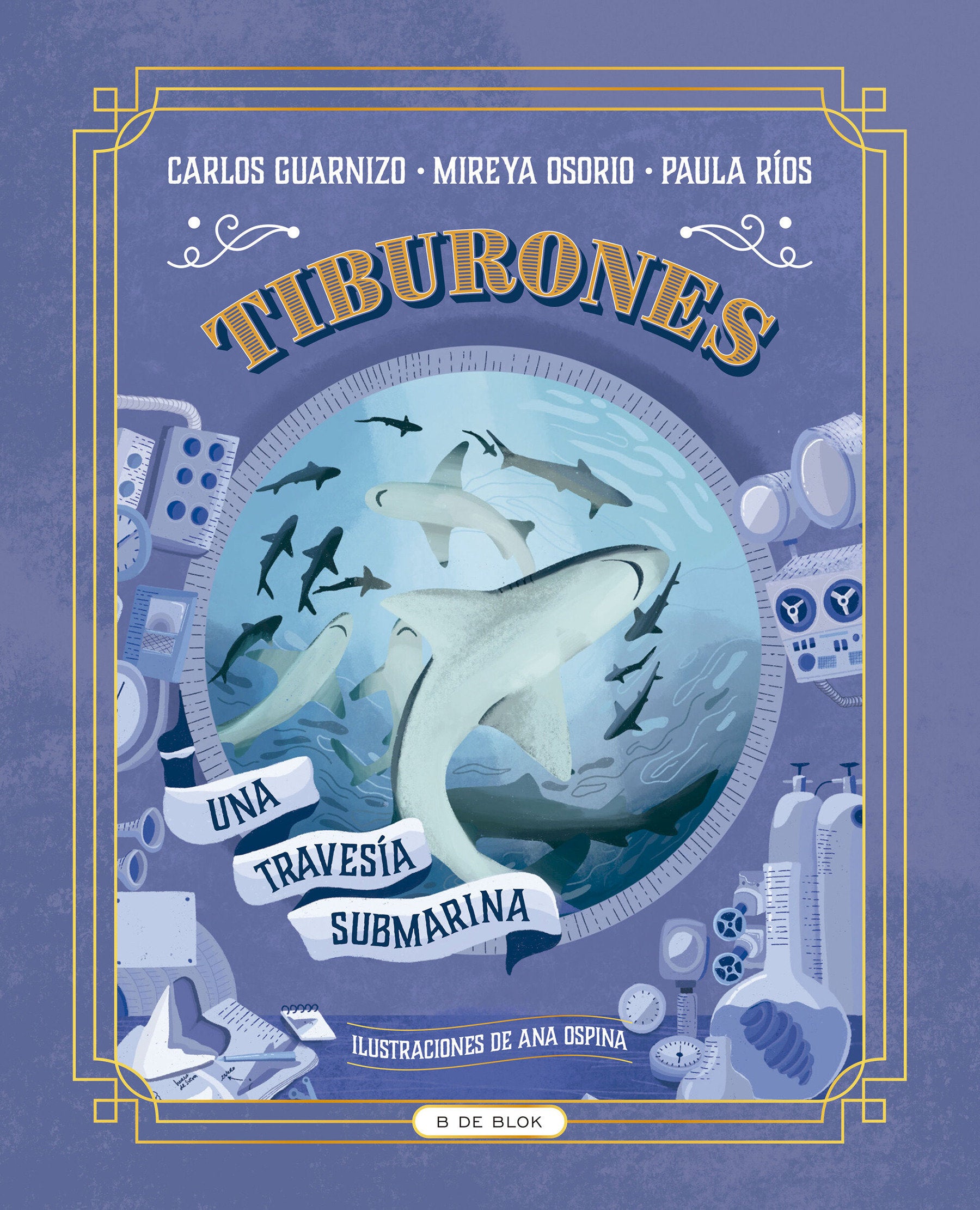 Tiburones. Una traves�a submarina / Sharks: A Submarine Voyage