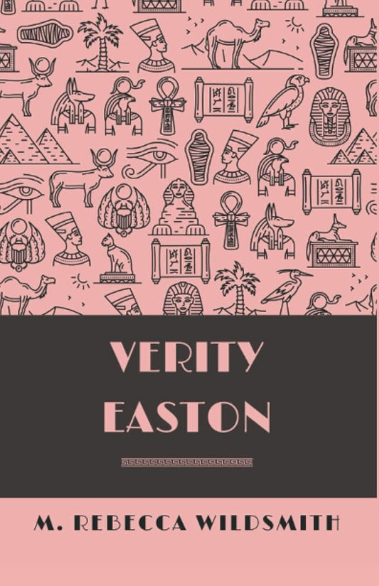 Verity Easton by M. Rebecca Wildsmith