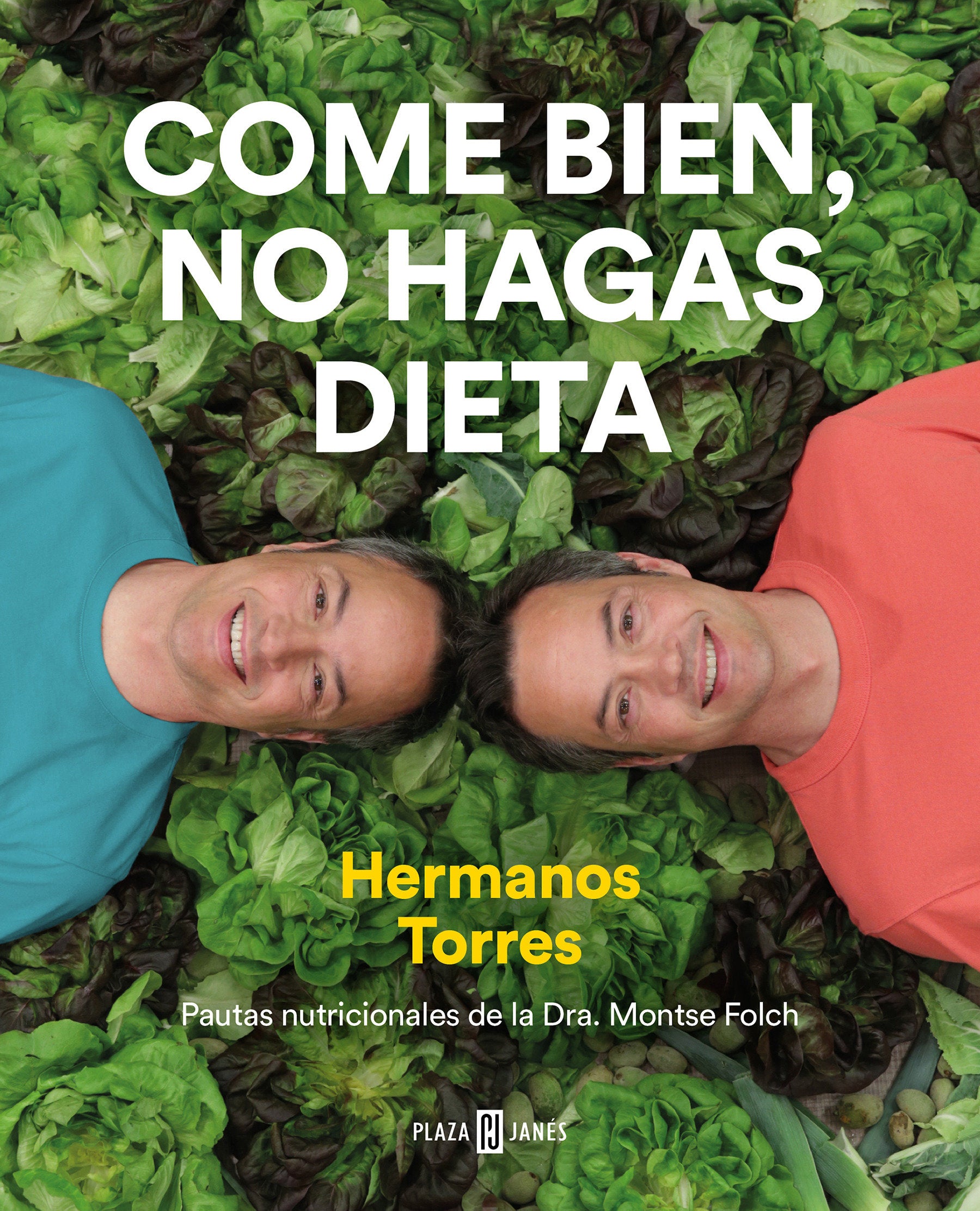 Come bien, no hagas dieta / Eat Right, Don't Diet