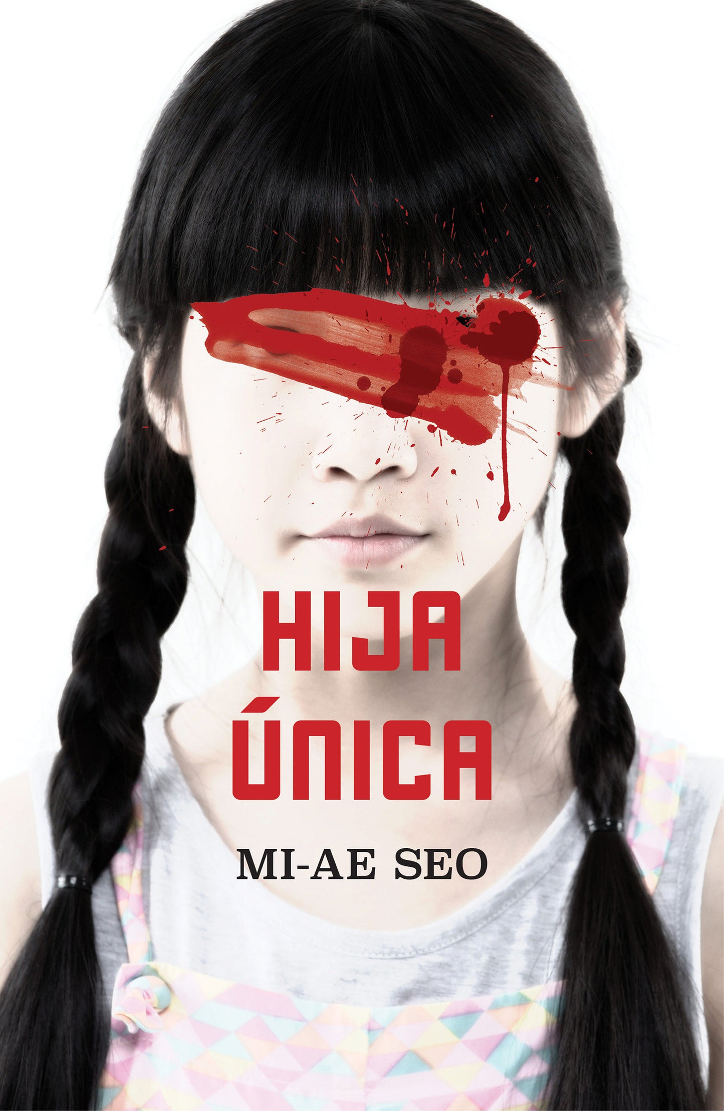 Hija �nica / The Only Child