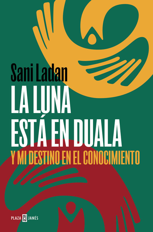 La luna est� en Duala: Y mi destino en el conocimiento /  The Moon Is in Duala: And My Destiny, in Knowledge