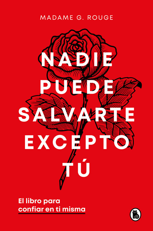 Nadie puede salvarte excepto t�. El libro para confiar en ti misma / No One Can Save You But You
