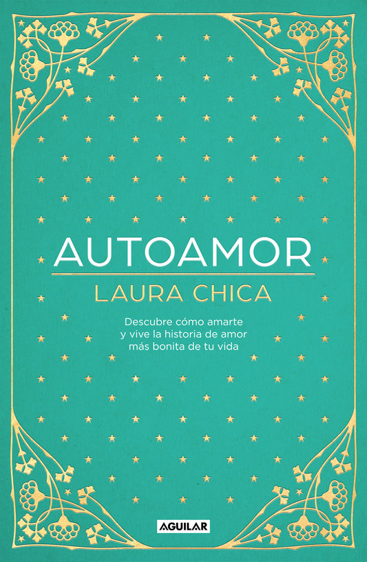 Autoamor: Descubre las claves para amarte m�s y vive la historia de amor m�s bonita de tu vida / Self-love: Discover the keys to loving yourself more...