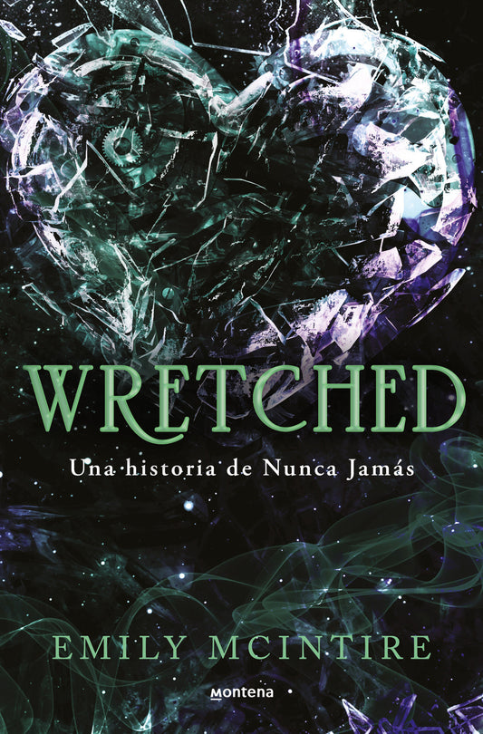 Wretched. Una historia de Nunca Jam�s / Wretched. A Never After Novel (Nunca Jam�s / Never After) (Book:3)