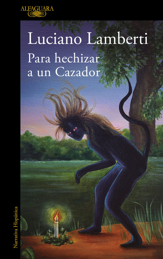 Para hechizar un cazador (Premio Clar�n 2023)  / To Bewitch a Hunter (MAPA DE LAS LENGUAS)