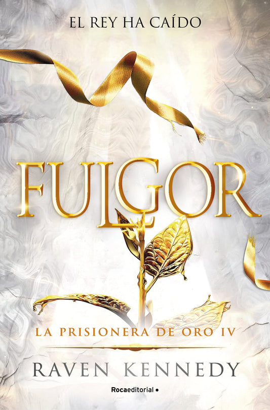 Fulgor / Glow (LA PRISIONERA DE ORO) (Book:4)