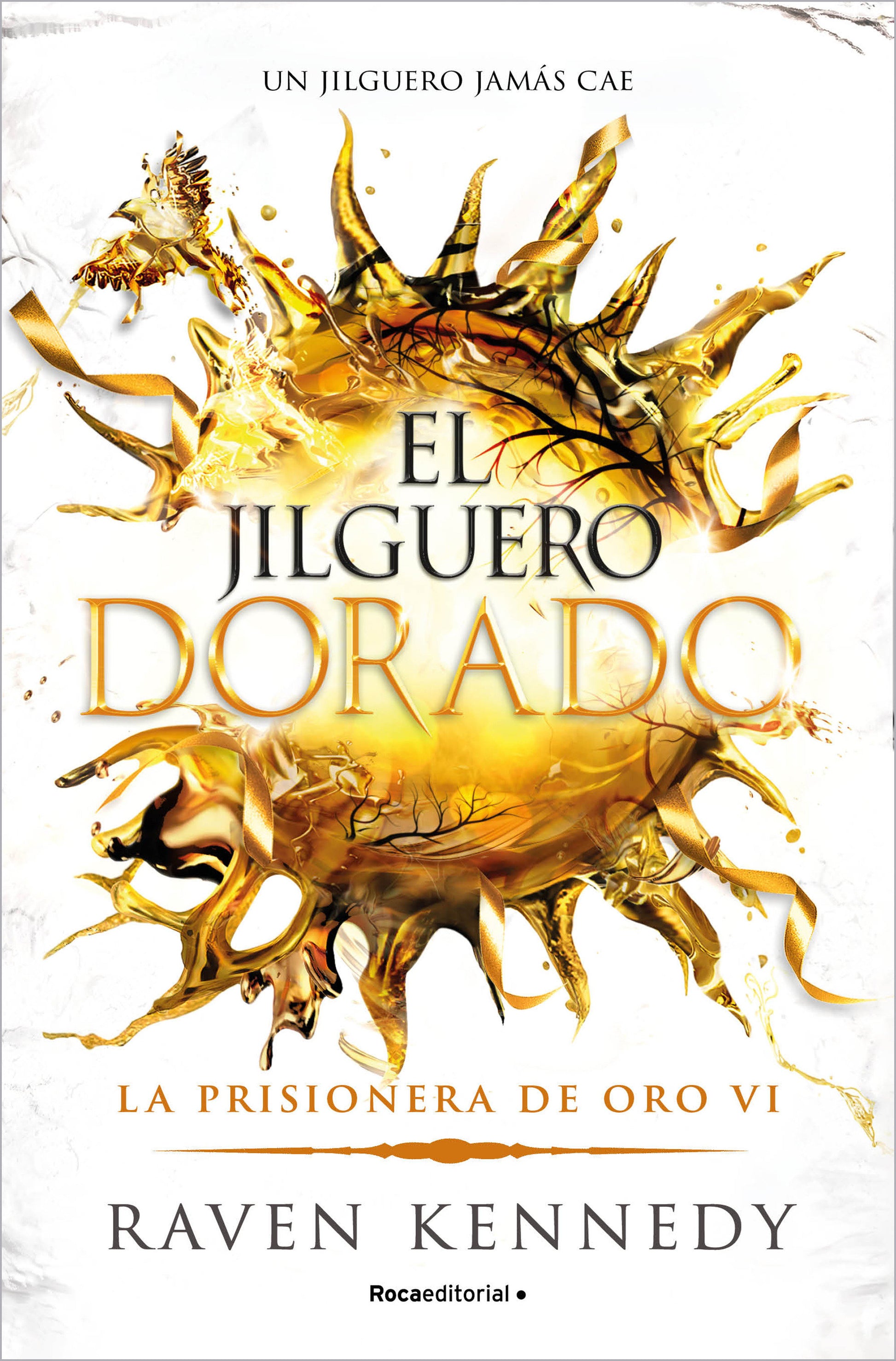 El jilguero dorado / Goldfinch (LA PRISIONERA DE ORO) (Book:6)
