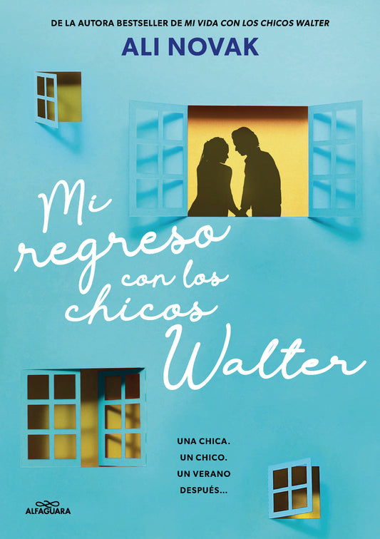 Mi regreso con los chicos Walter / My Return to the Walter Boys (Mi Vida Con Los Chicos Walter) (Book:2)