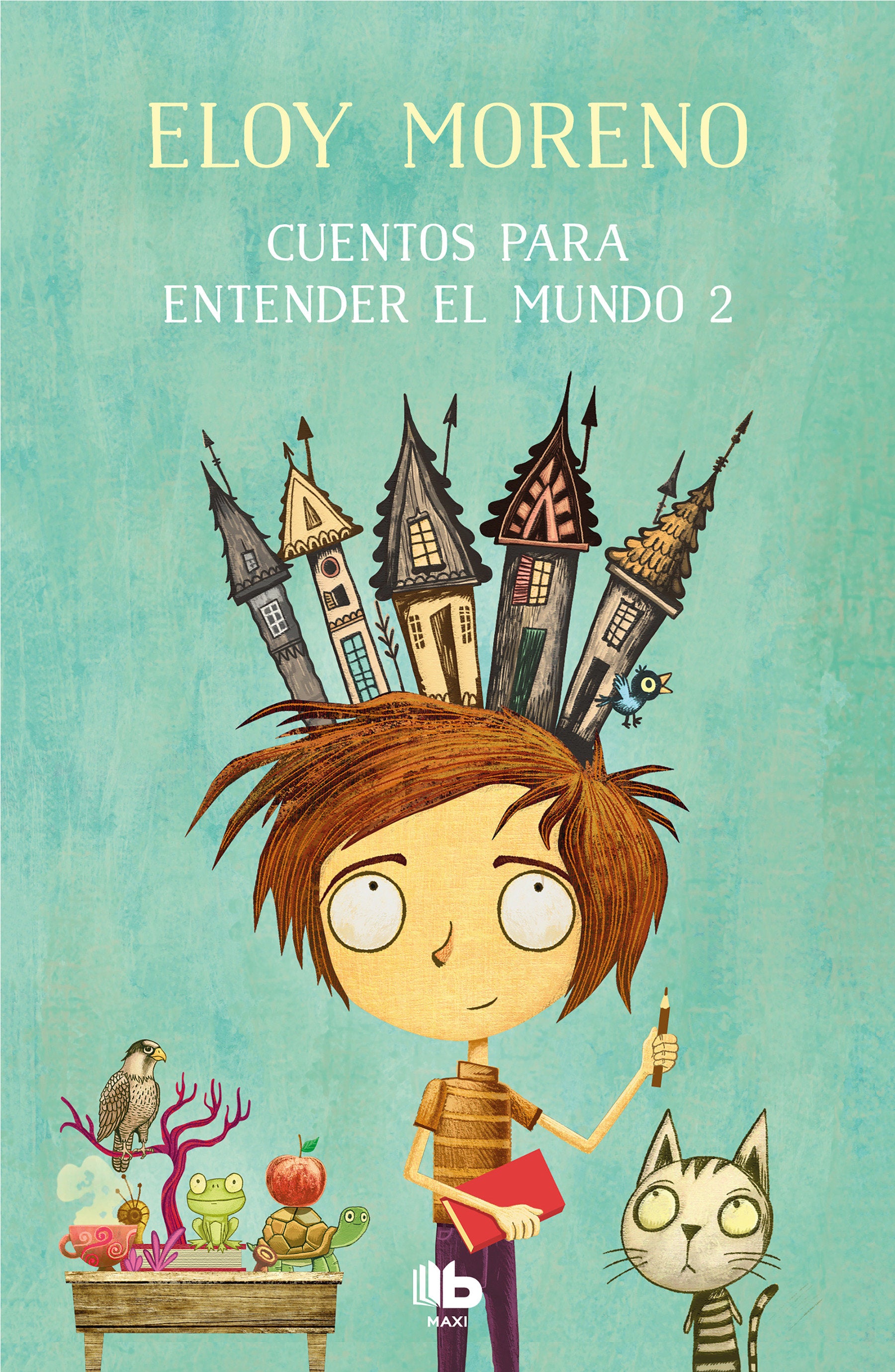 Cuentos para entender el mundo 2 / Short Stories to Understand the World (Book 2) (CUENTOS PARA ENTENDER EL MUNDO) (Book:2)