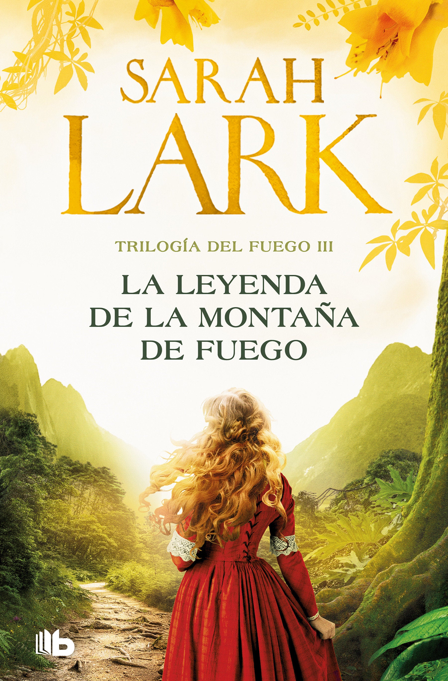 La leyenda de la monta�a de fuego / Legend of the Fire Mountain (Trilog�a del Fuego) (Book:3)