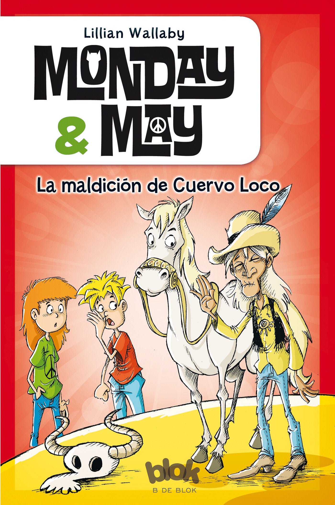 La maldici�n de Cuervo Loco / Cuervo Loco's Curse (Monday y May) (Book:4)