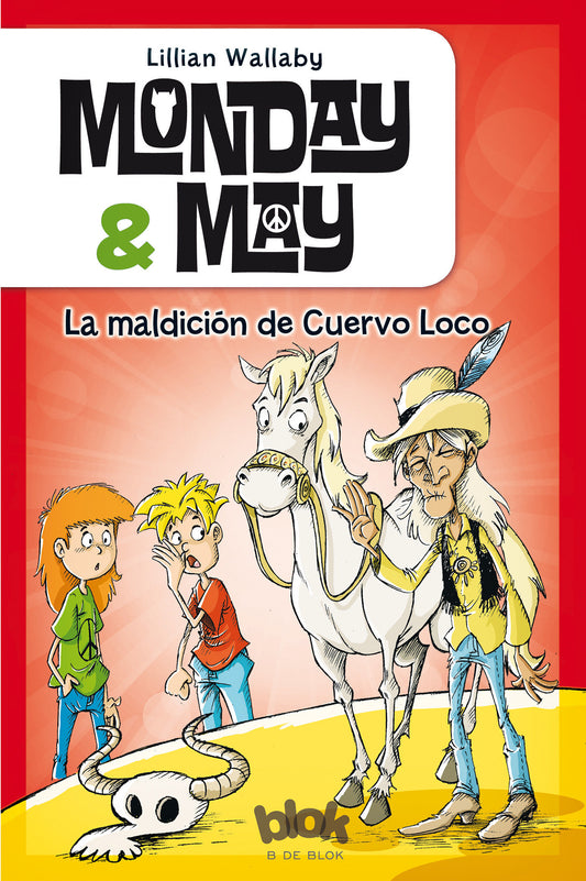 La maldici�n de Cuervo Loco / Cuervo Loco's Curse (Monday y May) (Book:4)