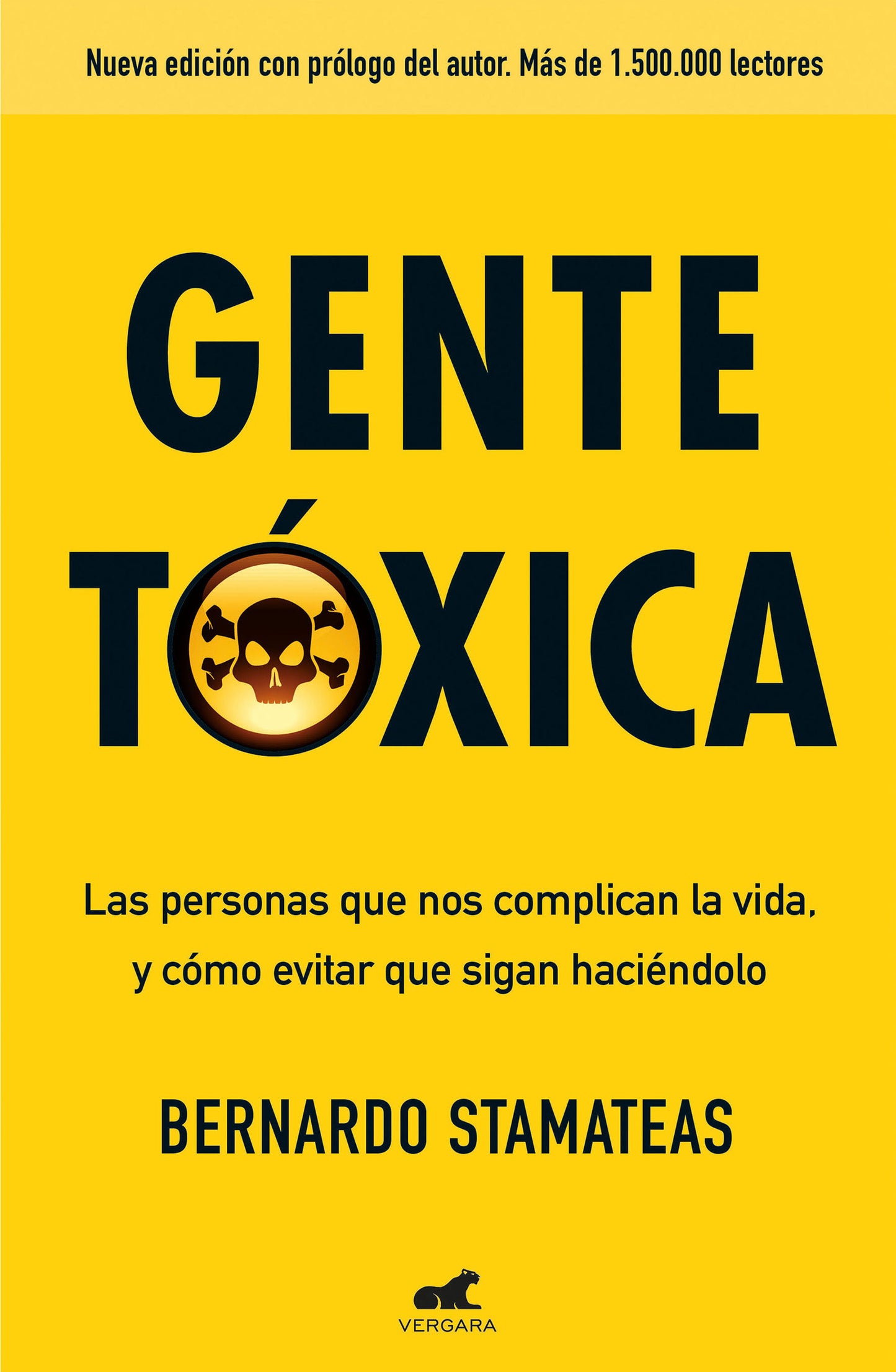 Gente t�xica: Las personas que nos complican la vida y como evitar que lo sigan haciendo / Toxic People