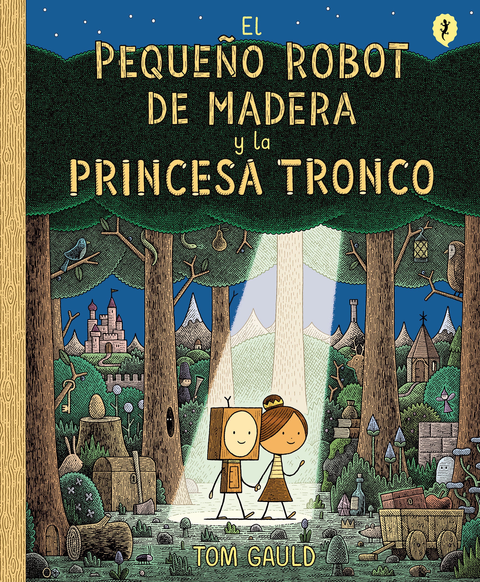 El Peque�o Robot de Madera y la Princesa Tronco / The Little Wooden Robot and the Log Princess