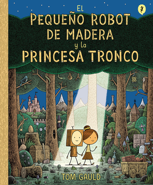 El Peque�o Robot de Madera y la Princesa Tronco / The Little Wooden Robot and the Log Princess