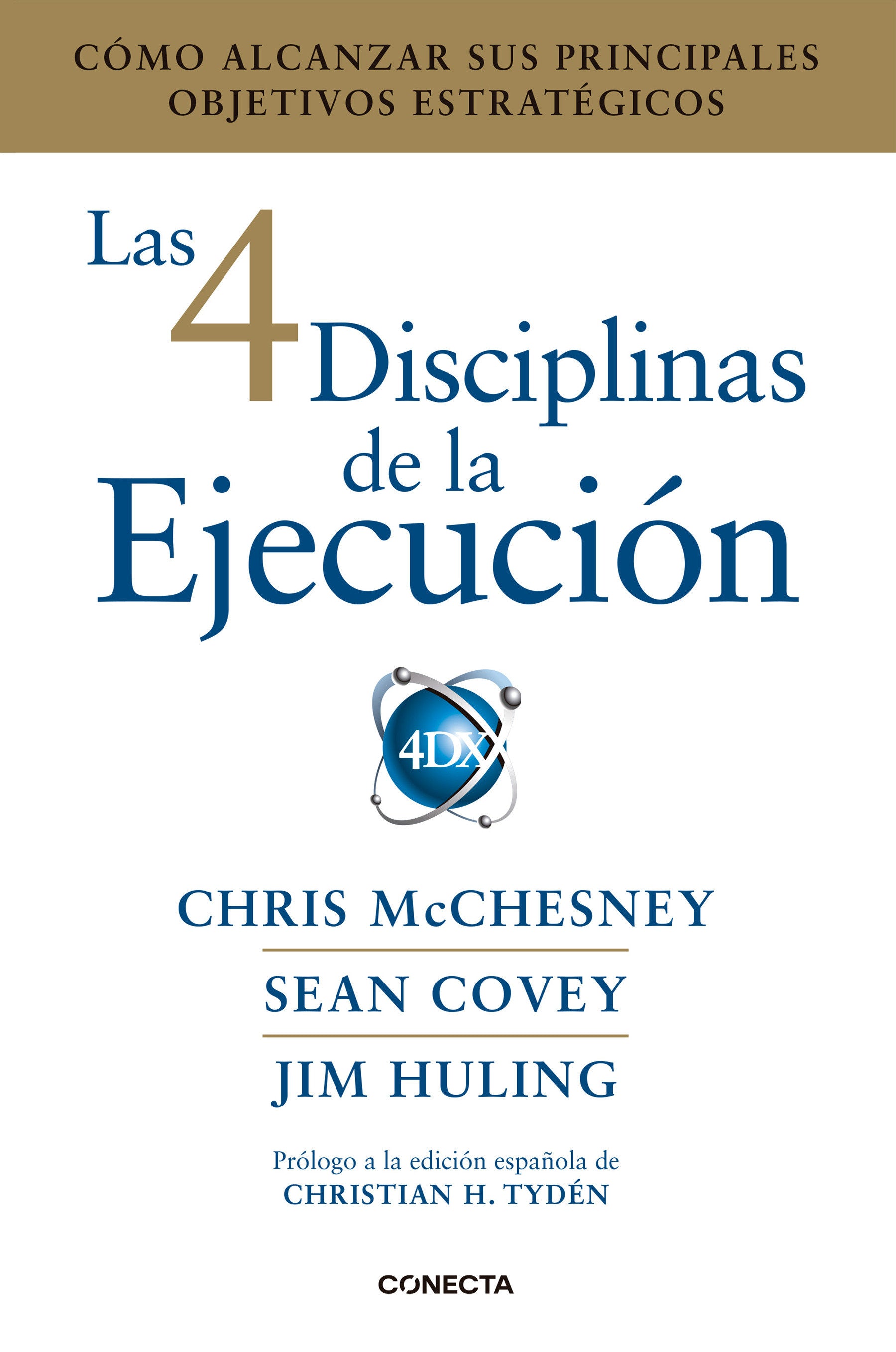 Las 4 Disciplinas de la Ejecuci�n / The 4 Disciplines of Execution