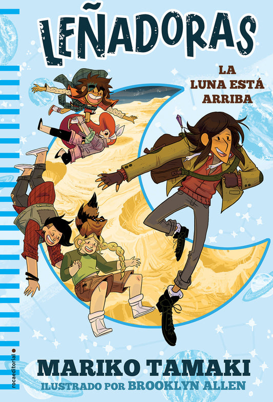 La luna esta arriba / The Moon is Up (LE�ADORAS / LUMBERJANES)
