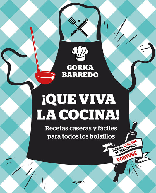 �Que viva la cocina! Recetas caseras y f�ciles para todos los bolsillos / Hoorayfor Cooking! Easy Homemade Recipes for all Budgets