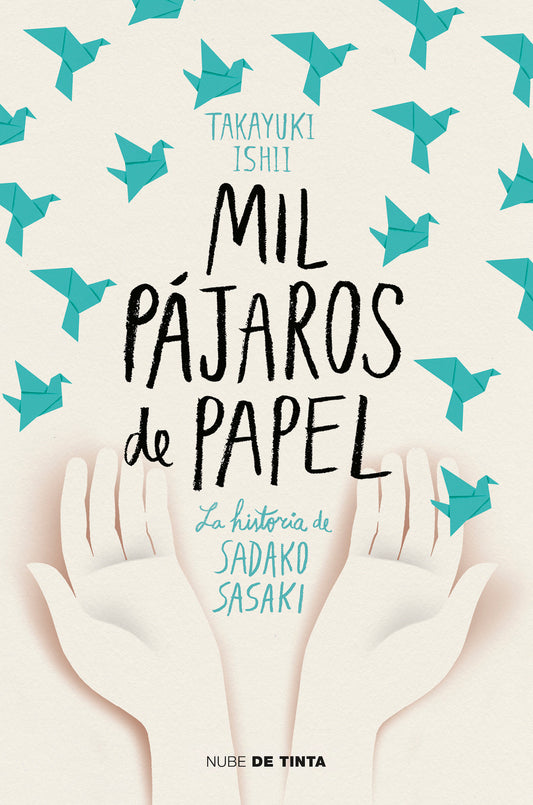 Mil p�jaros de papel. La historia de Sadako Sasaki / One Thousand Paper Cranes: The Story of Sadako and the Children's Peace Statue