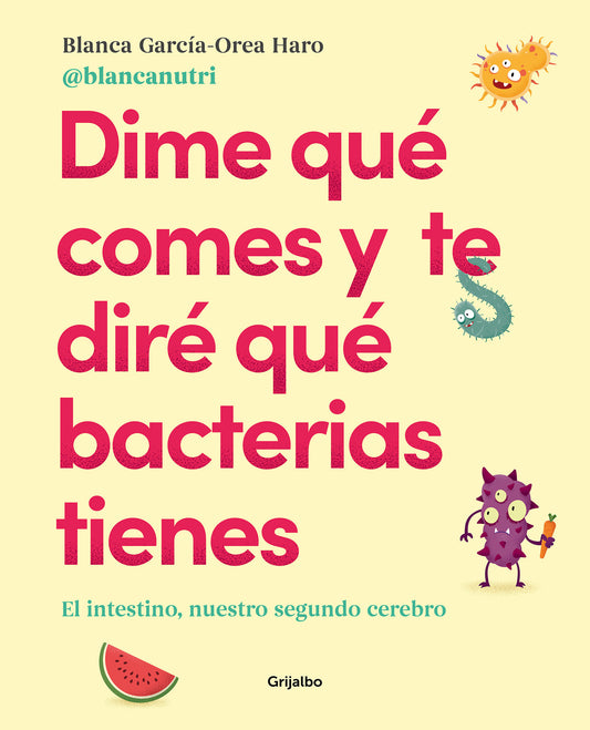 Dime qu� comes y te dir� qu� bacterias tienes / Tell Me What You Eat and I'll Tell You What Bacteria You Have
