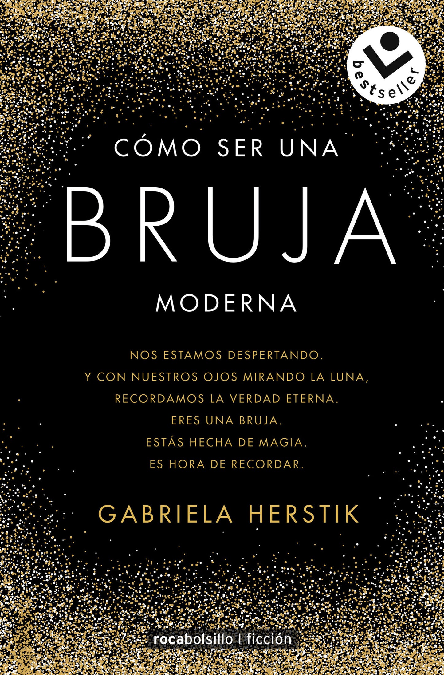 C�mo ser una bruja moderna / Inner Witch. A Modern Guide to the Ancient Craft