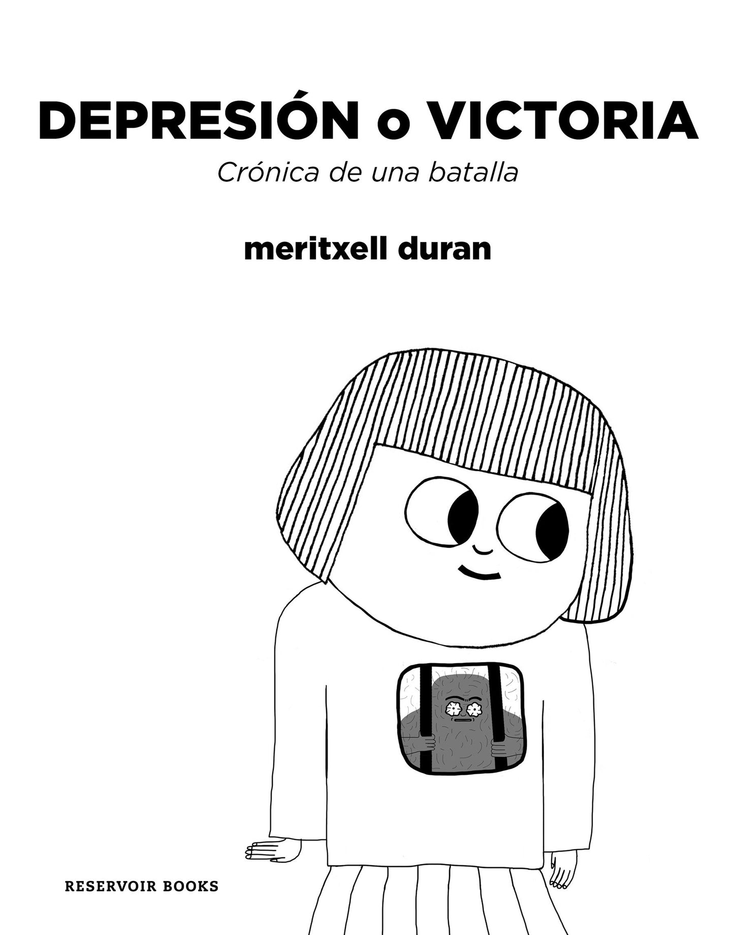 Depresi�n o victoria: Cr�nica de una batalla / Depression or Victory, Chronicle of a battle