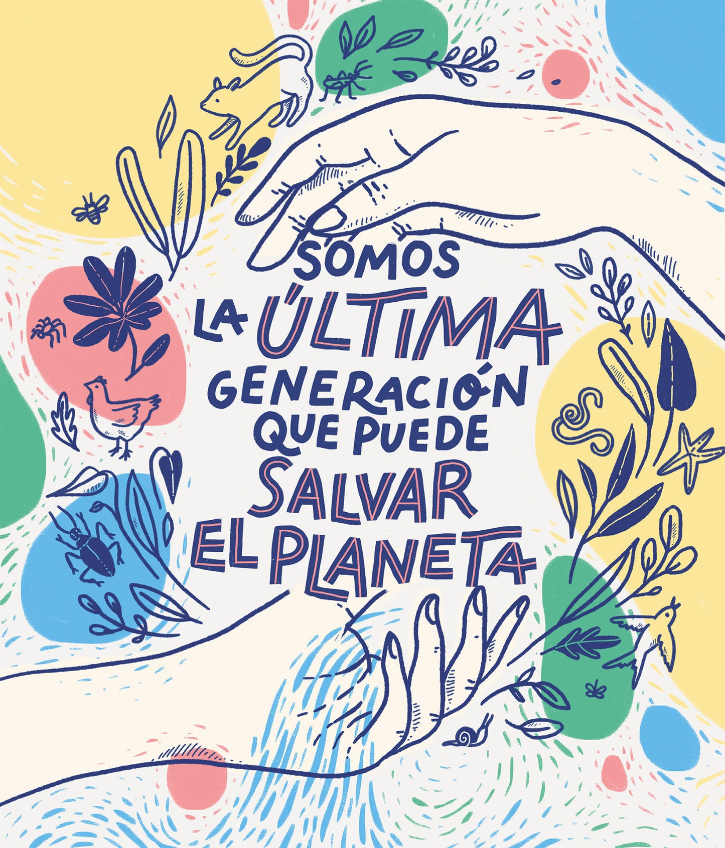Somos la �ltima generaci�n que puede salvar el planeta / We Are the Last Generation that Can Save the Planet
