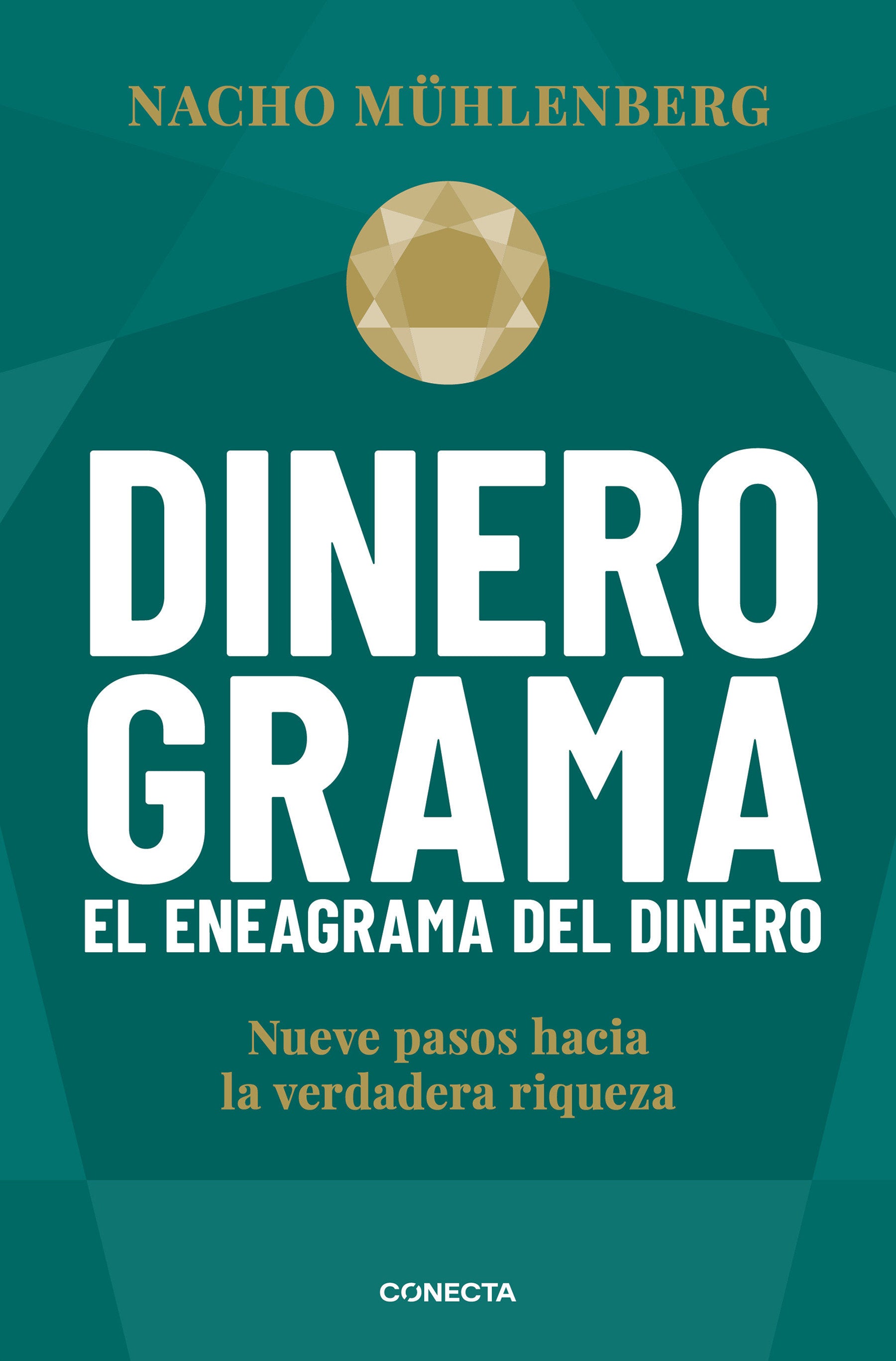Dinerograma: Nueve pasos hacia la verdadera riqueza / Moneygram. The Enneagram of Money