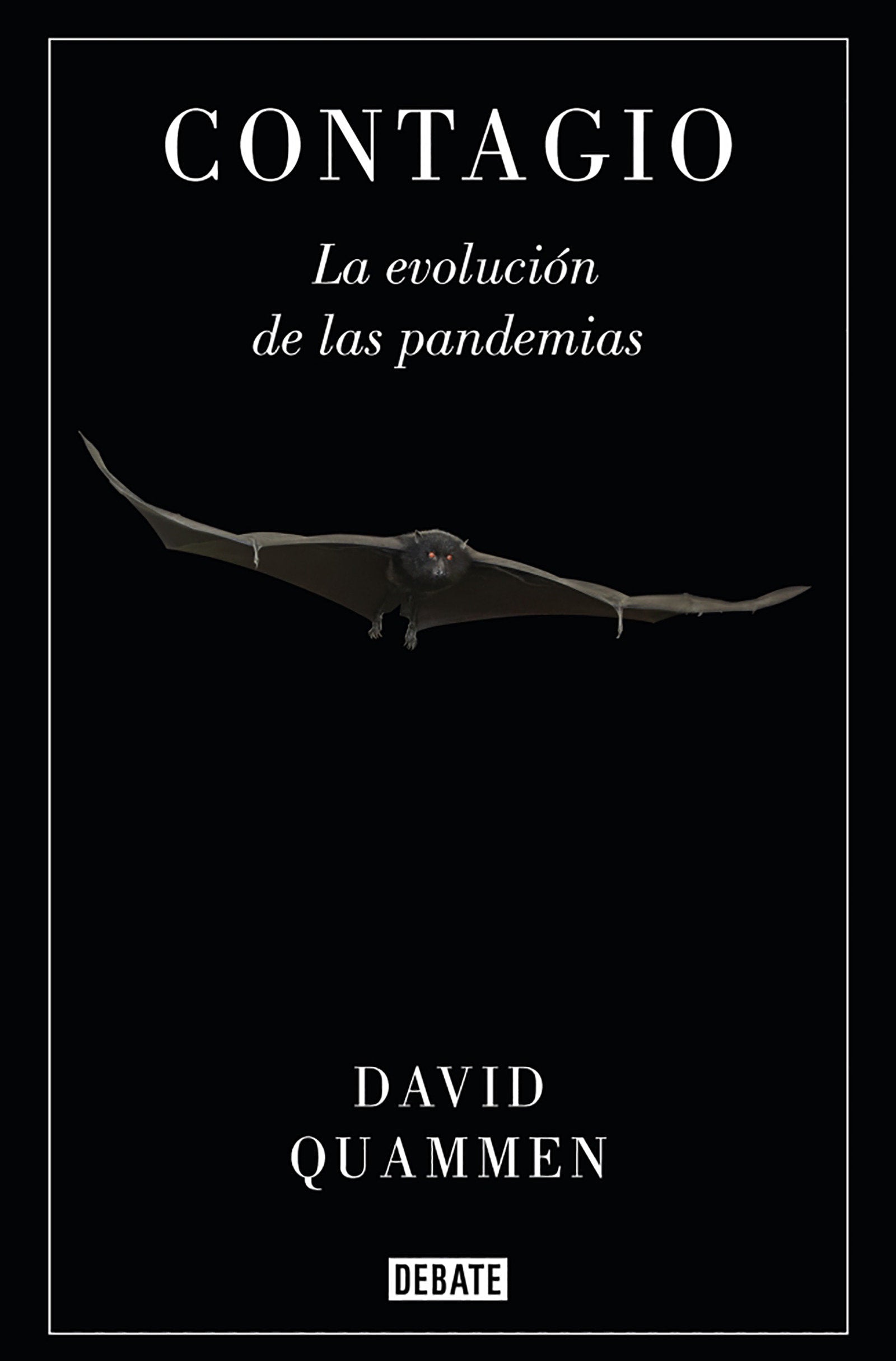 Contagio: La evoluci�n de las pandemias / Spillover: Animal Infections and the Next Human Pandemic