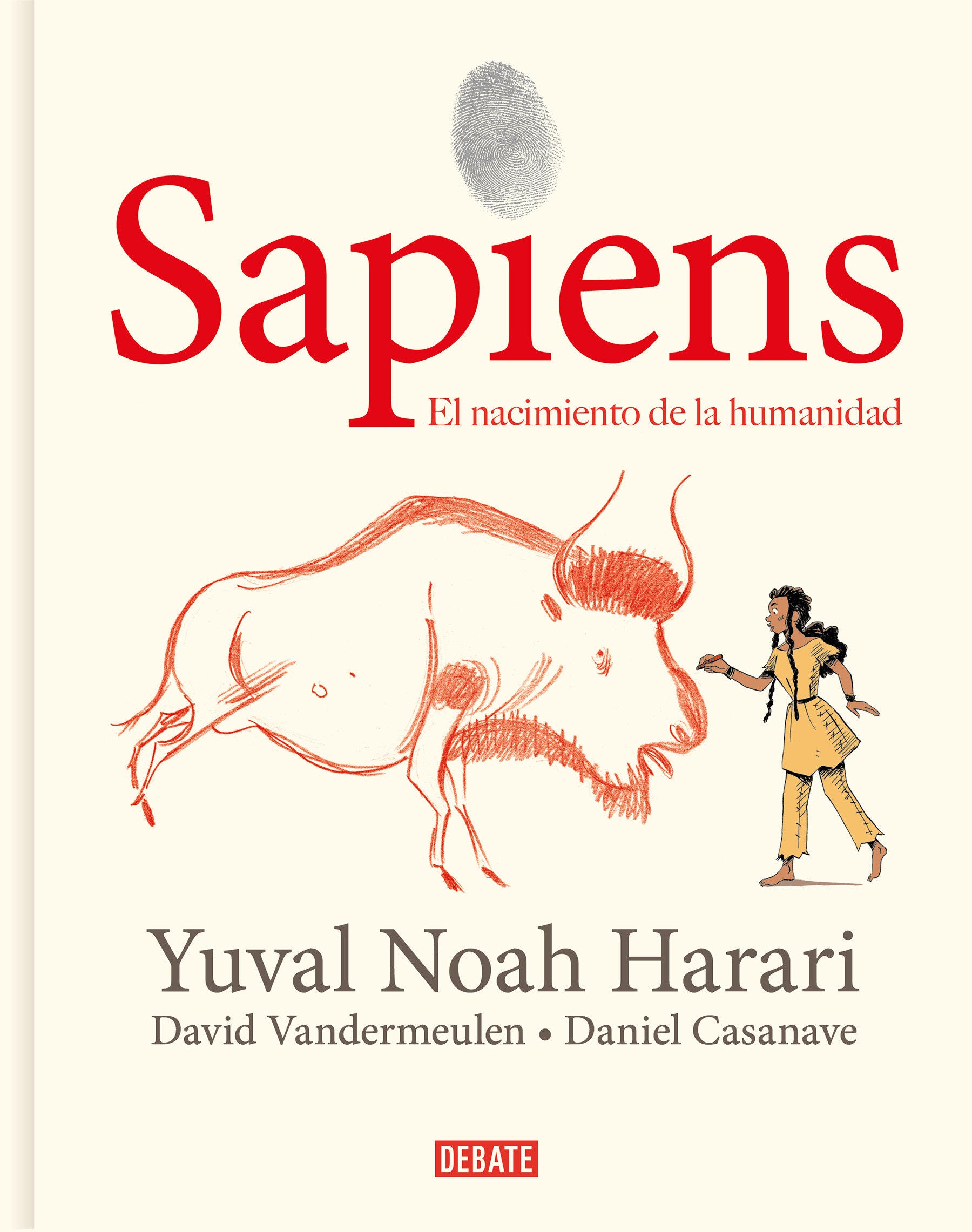 Sapiens: Volumen 1: El nacimiento de la humanidad (Edici�n gr�fica) / Sapiens: A Graphic History: The Birth of Humankind