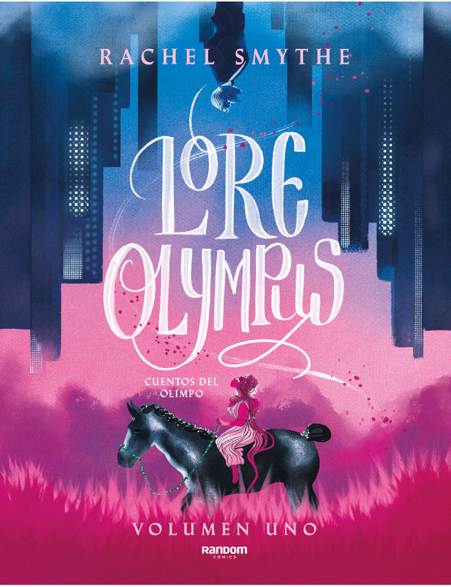 Lore Olympus. Cuentos del Olimpo / Lore Olympus: Volume One (Lore Olympus) (Book:1)