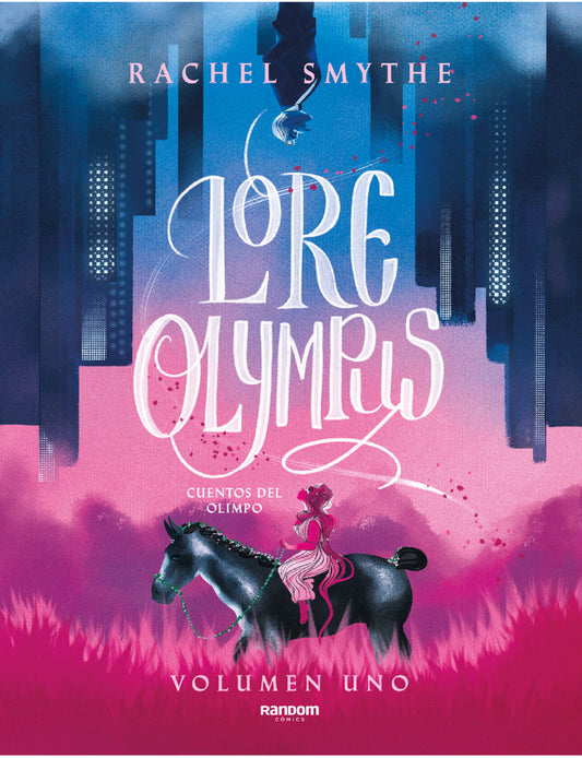 Lore Olympus. Cuentos del Olimpo / Lore Olympus: Volume One (Lore Olympus) (Book:1)