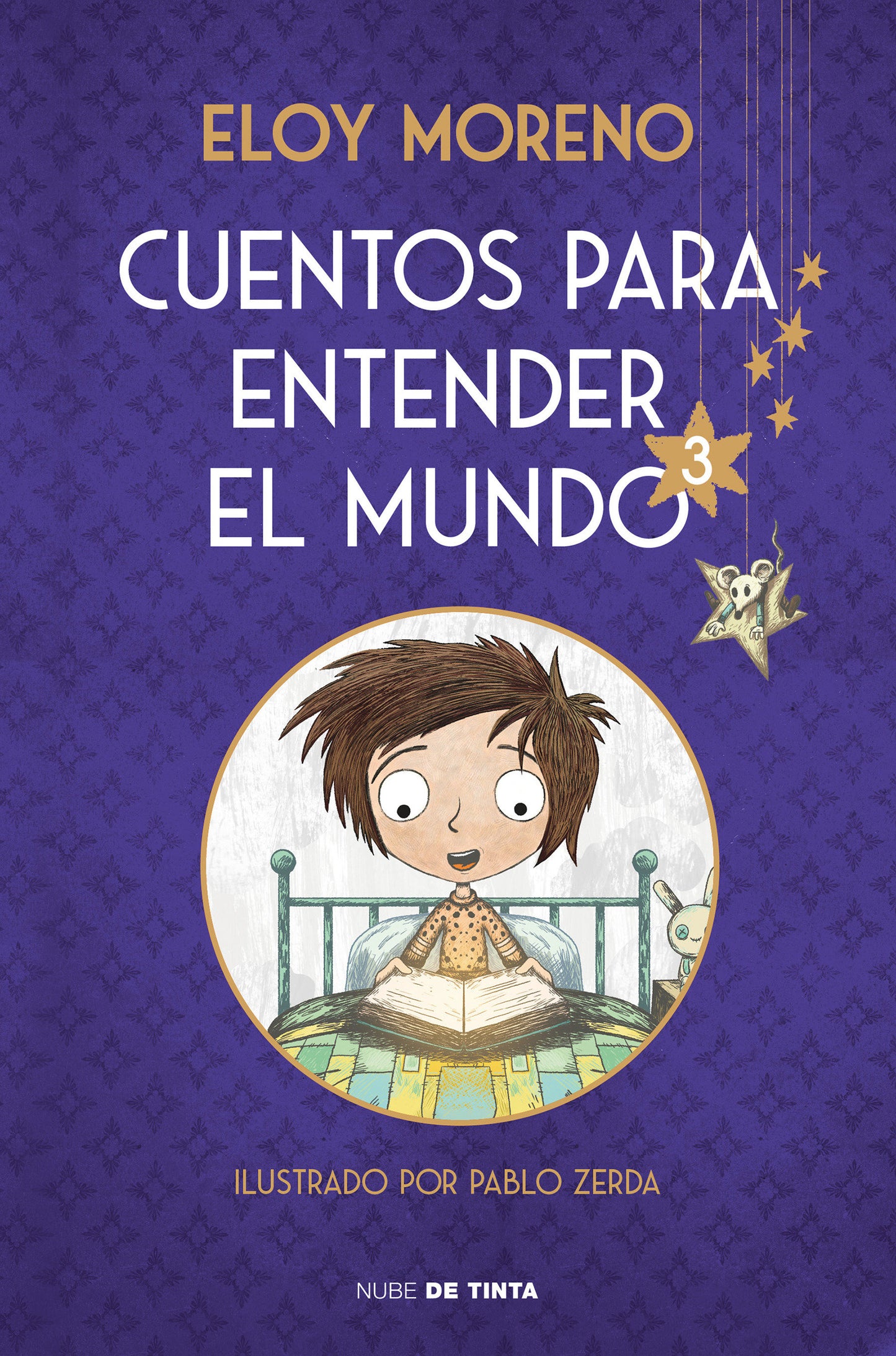 Cuentos para entender el mundo 3 (edición ilustrada con contenido extra) / Stories to Understand the World, 3 (Ill. Edition)